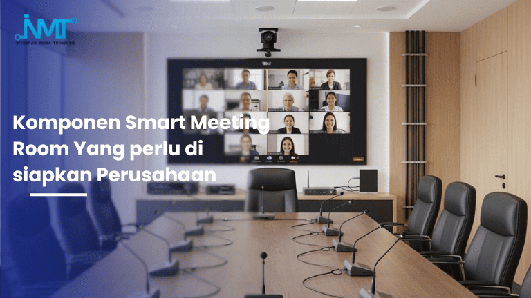 Komponen smart meeting room untuk ruang meeting modern di perusahaan